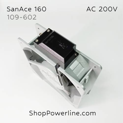 พัดลม Fan SanAce160 (109-602) AC200V 160x160x50mm 0.23/0.18A (2pin)