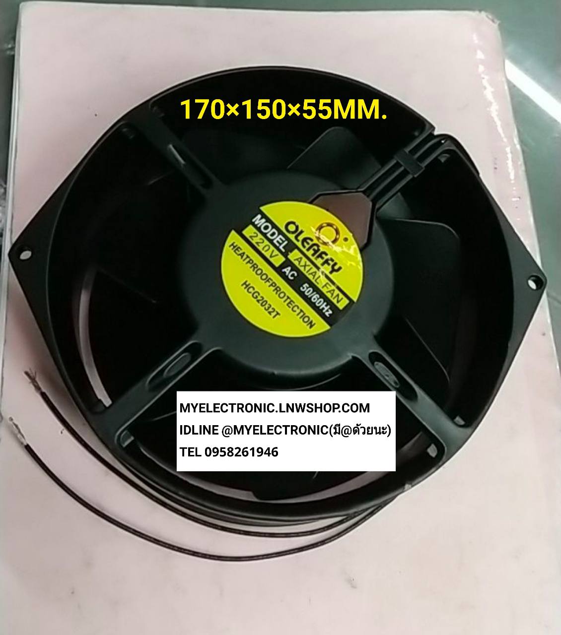 ขาย , พัดลม220V , AC , รุ่น , HCG2032T , ยี่ห้อ , OLEAFFY , พัดลมตาแมว , 6นิ้ว , 170×150×55MM. , โครงเหล็ก , ใบพัดเหล็ก , พัดลม , AXIAL , FAN , ราคา , ตัวละ . . . หน่วย , บาท