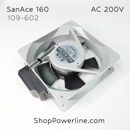 พัดลม Fan SanAce160 (109-602) AC200V 160x160x50mm 0.23/0.18A (2pin)