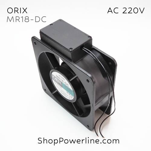 พัดลม Fan ORIX (MR18-DC) AC220V 180x180x65mm 0.25/0.30A (2wire)