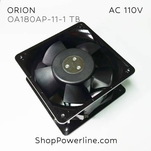 พัดลม Fan ORION (OA180AP-11-1 TB) AC110V 180x180x89mm 60/70W (2pin)