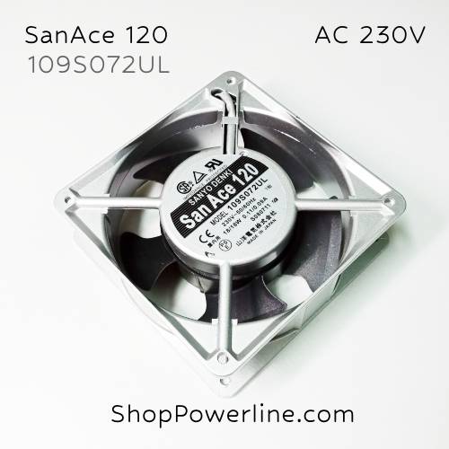พัดลม Fan SanAce120 (109S072UL) AC230V 120x120x38mm 0.11/0.09A (2pin)