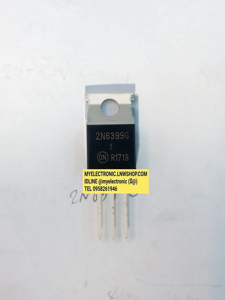 ขาย 2N6399G ตัวถังTO-220 2N6399 G ยี่ห้อON-SEMI CONDUCTOR . . . .ราคา ตัวละ หน่วย บาท