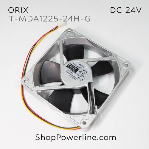 พัดลม Fan ORIX (T-MDA1225-24H-G) DC24V 120x120x25mm 0.34A (3wire White B2 Plug)