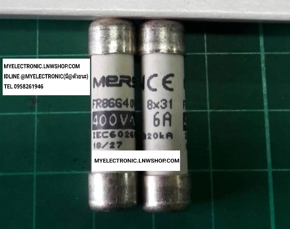 ขาย ฟิวส์6A400V ฟิวส์ FUSE 6A400V ขนาด 8X31MM. 8×31มม. 8X31มม. 8×31MM. ยี่ห้อ ราคา ตัวละ . . . .หน่วย บาท