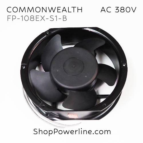 พัดลม Fan COMMONWEALTH (FP-108EX-S1-B) AC380V 172x150x51mm 38W (2wire)