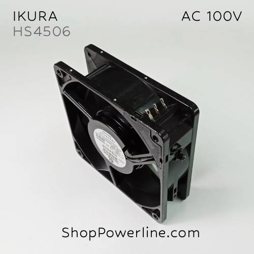 พัดลม Fan IKURA (HS4506) AC100V 120x120x38mm 20/18W (2pin)