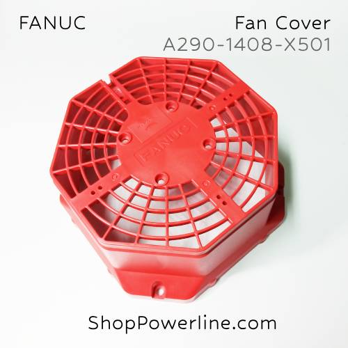 ฝาครอบพัดลม Fan Cover FANUC (A290-1408-X501) Support A90L-0001-0548