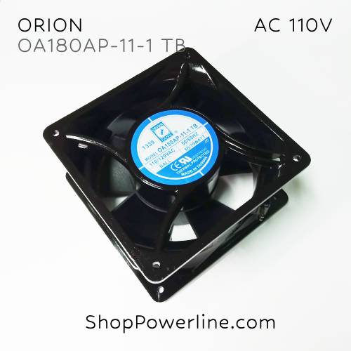 พัดลม Fan ORION (OA180AP-11-1 TB) AC110V 180x180x89mm 60/70W (2pin)