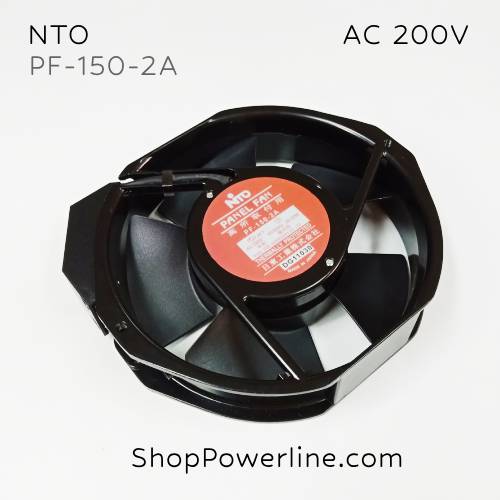 พัดลม Fan NTO (PF-150-2A) AC200V 172x150x38mm 30/32W (2pin)