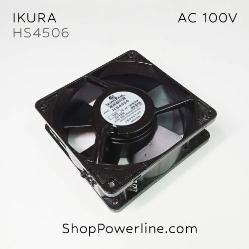 พัดลม Fan IKURA (HS4506) AC100V 120x120x38mm 20/18W (2pin)