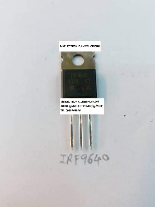 ขาย IRF9640 มอสเฟต MOSFET ยี่ห้อ IR-INFINEION ตัวถัง TO-220 ราคา ตัวล่ะ . . . . หน่วย บาท